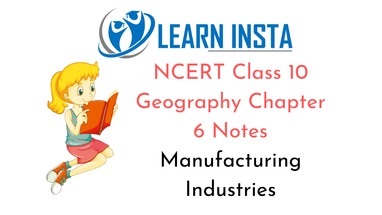 NCERT Class 10 Geography Chapter 6 Notes