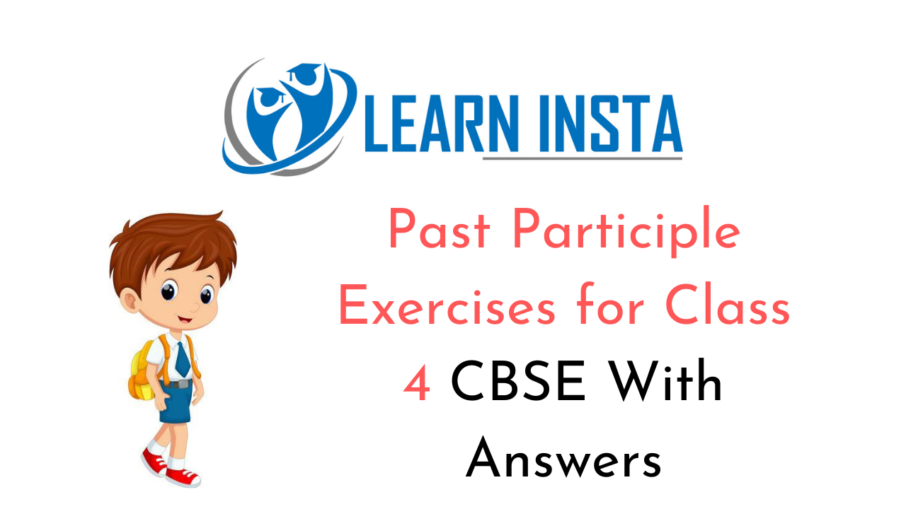 past-participle-exercises-for-class-4-cbse-with-answers