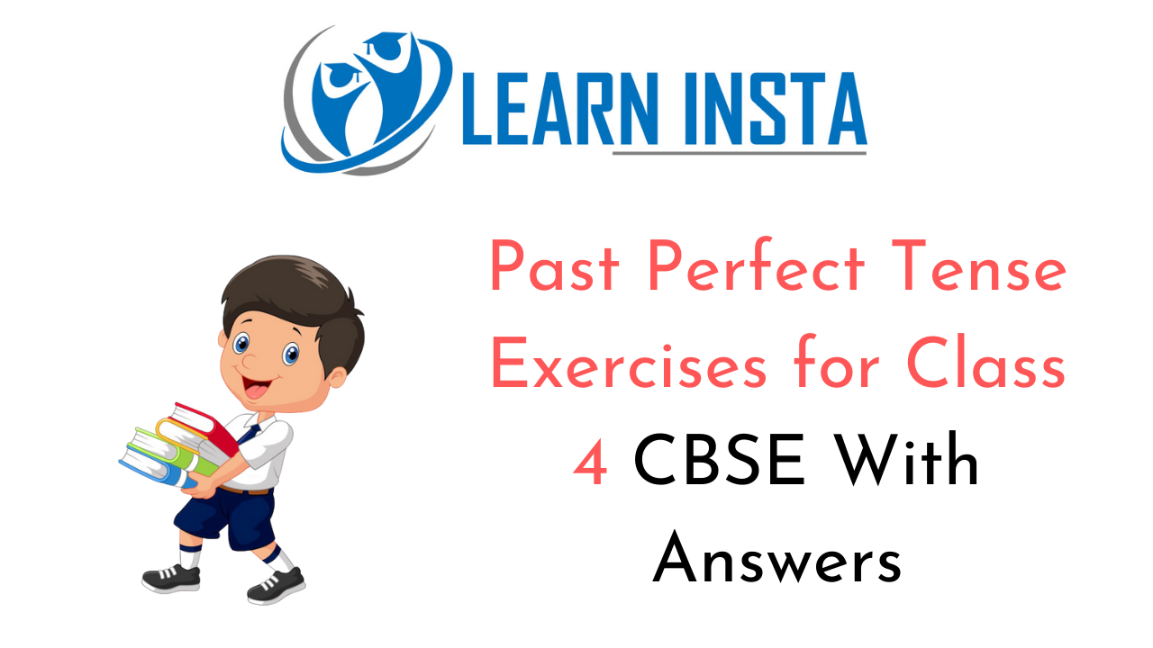 past-perfect-tense-exercise-for-class-4-cbse-with-answers