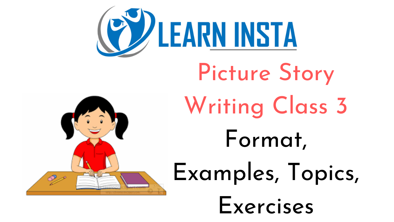 Picture Story Writing for Class 3 CBSE Format, Topics, Examples ...