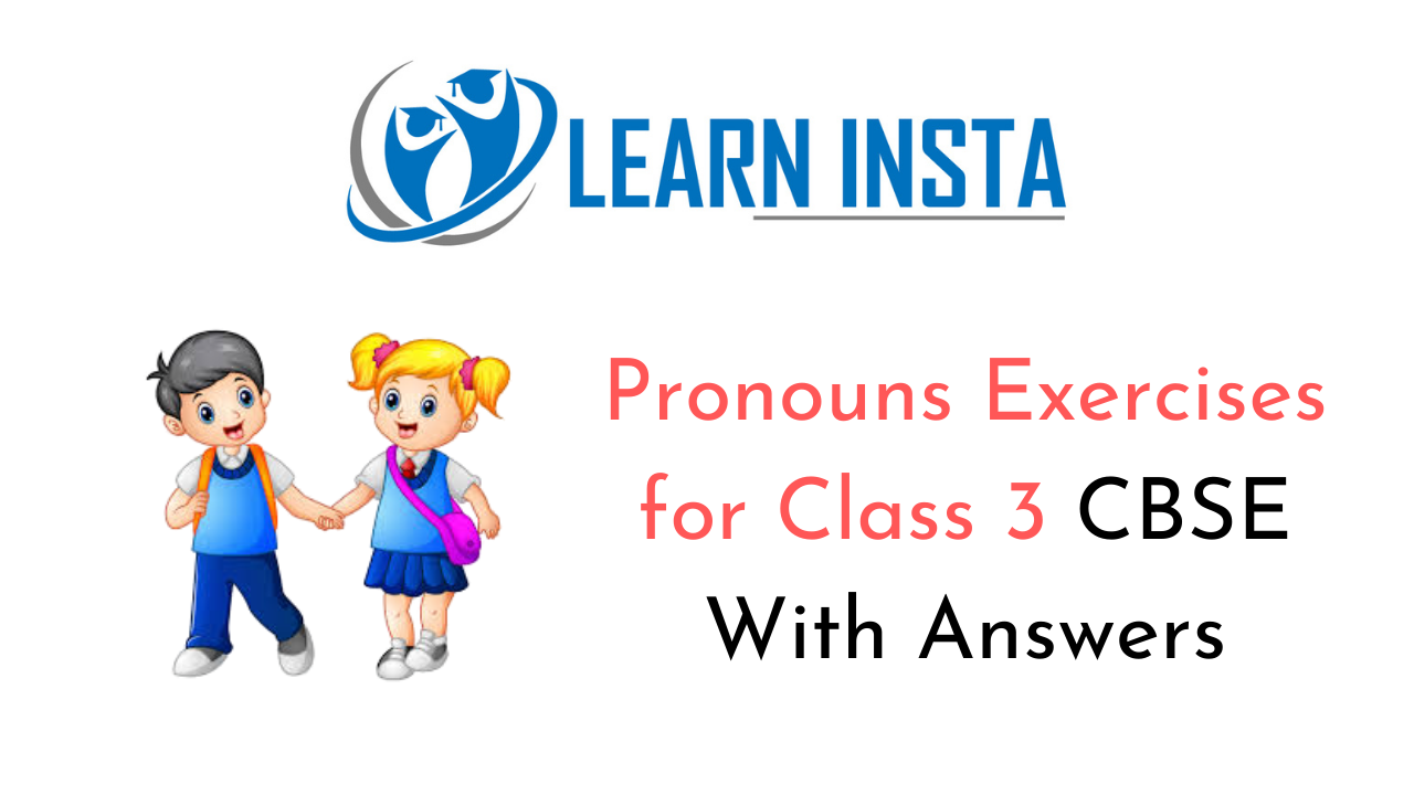 Pronouns Worksheet Exercises For Class 3 CBSE With Answers
