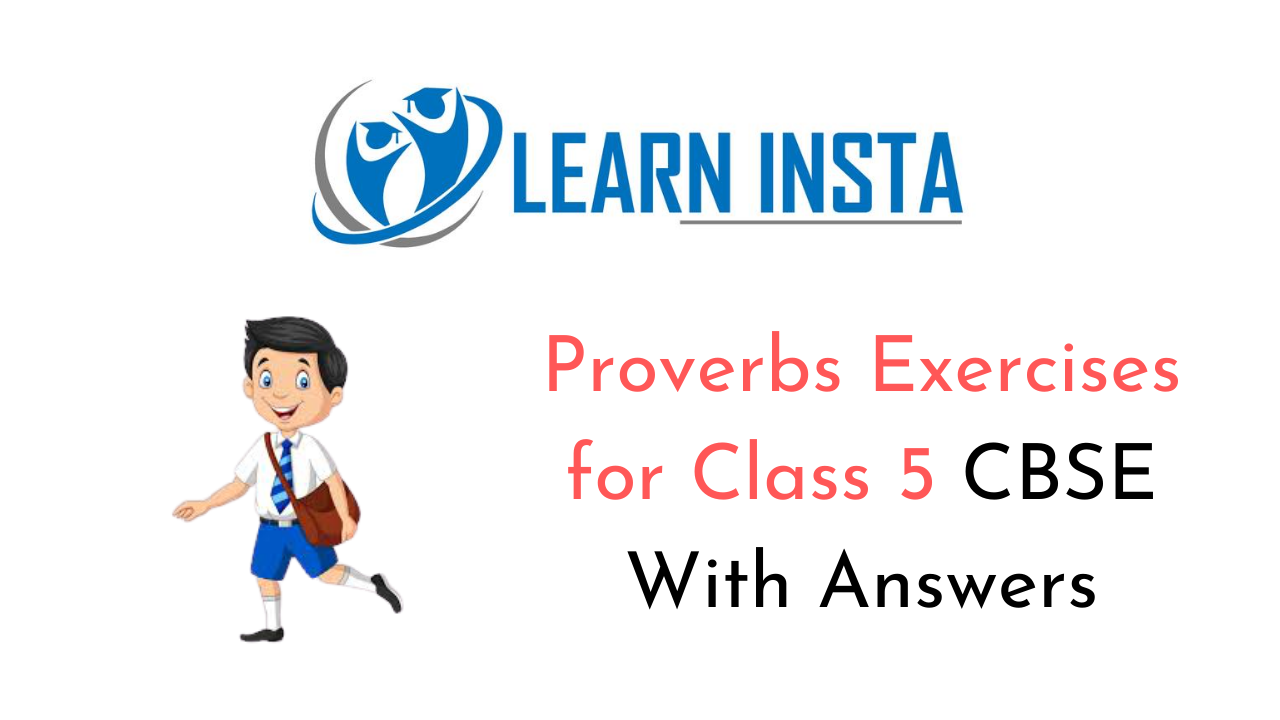 Proverbs Exercises for Class 5 CBSE with Answers