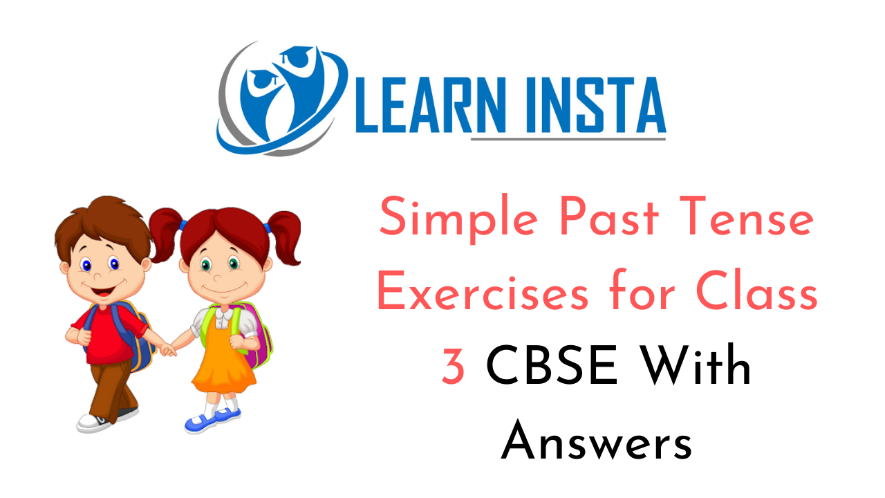 Simple Past Tense Worksheet Exercises for Class 3 CBSE with Answers 1