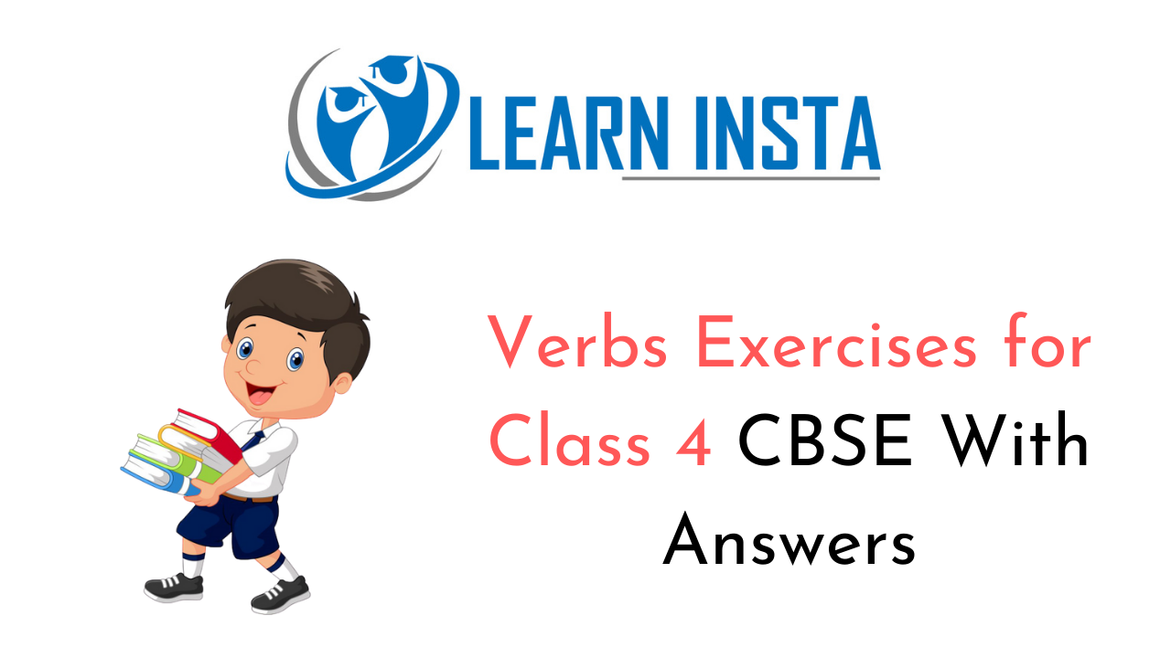 Verbs Exercises for Class 4 CBSE with Answers