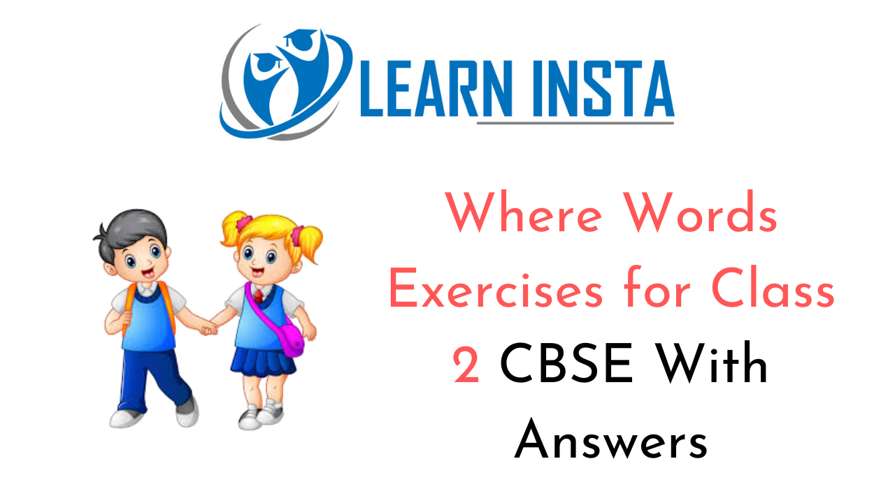 Where Words Worksheet Exercises for Class 2 Examples with Answers CBSE 1