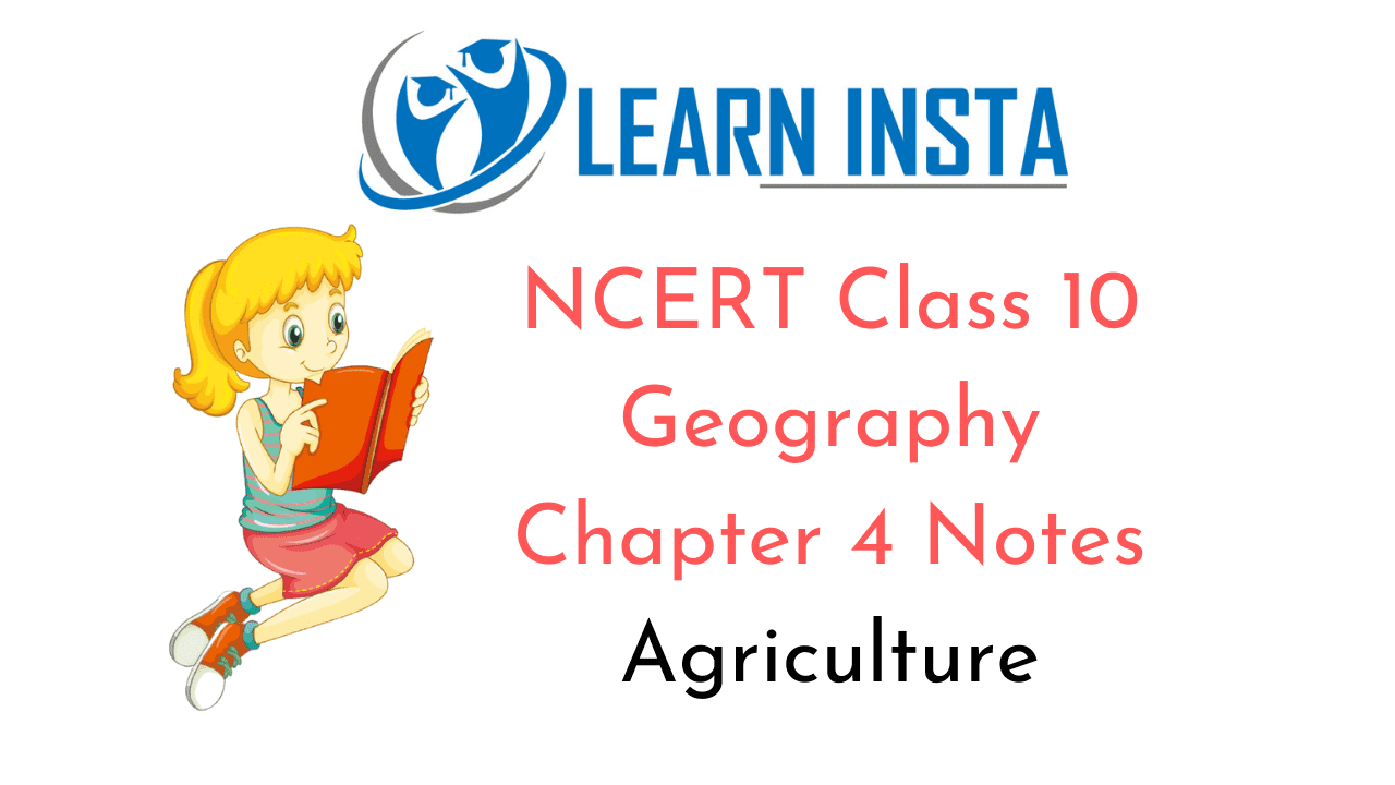 NCERT Class 10 Geography Chapter 4 Notes