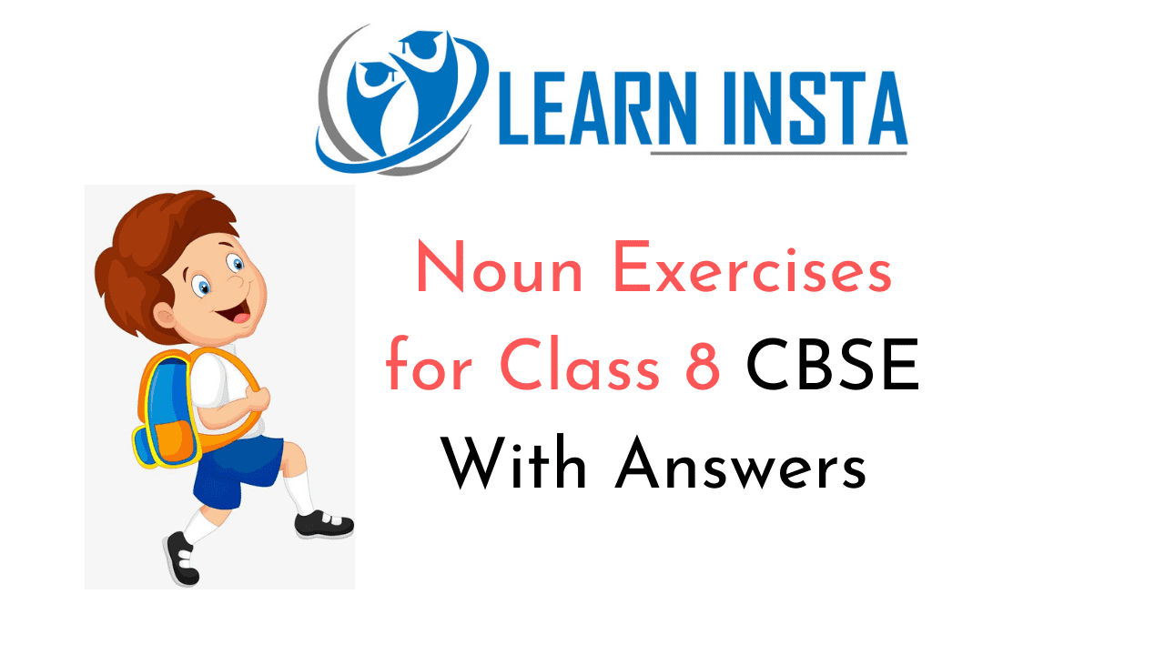Noun Exercises for Class 8 CBSE With Answers Q1.1