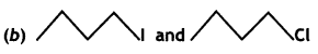 Class 12 Chemistry Important Questions Chapter 10 Haloalkanes and Haloarenes 84