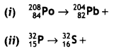 Class 12 Physics Important Questions Chapter 13 Nuclei 21