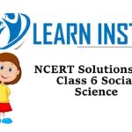Exploring Society India and Beyond Class 6 Solutions