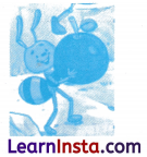 चींटी Class 3 Worksheet Hindi Chapter 2 5
